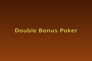 Double Bonus Poker