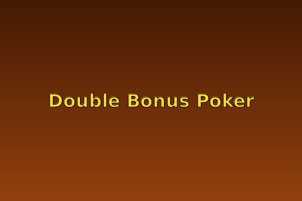 Double Bonus Poker