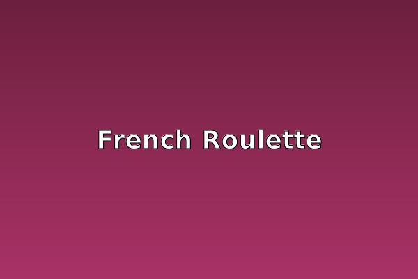French Roulette