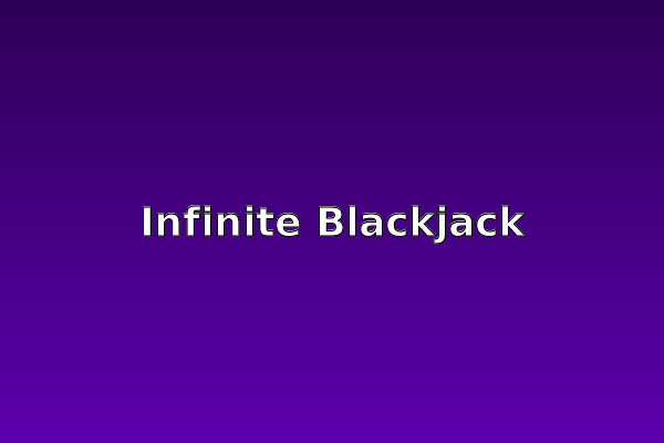 Infinite Blackjack