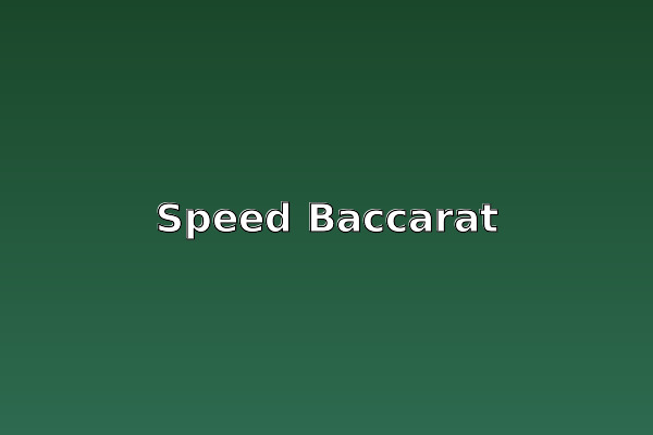 Speed Baccarat